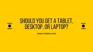 Shalu Chawla | Desktop, Laptop, Tablet?