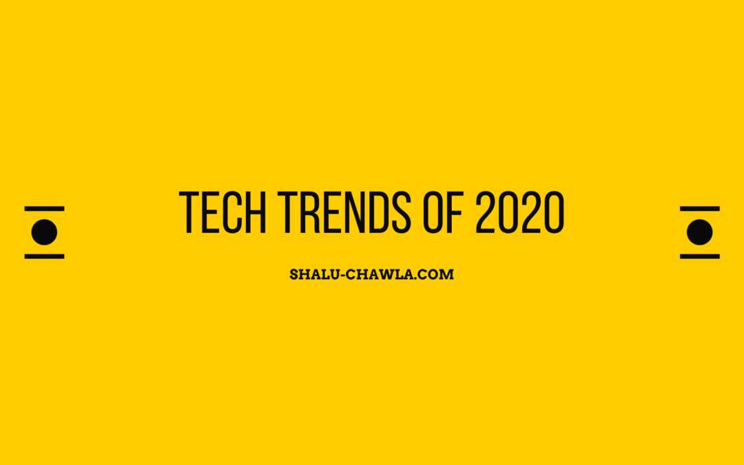 Tech Trends of 2020