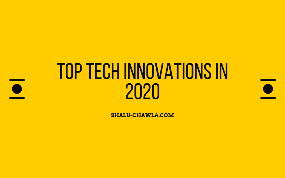 Top Tech Innovations in 2020